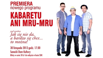 Kabaret ANI MRU-MRU z nowym programem w Sanoku