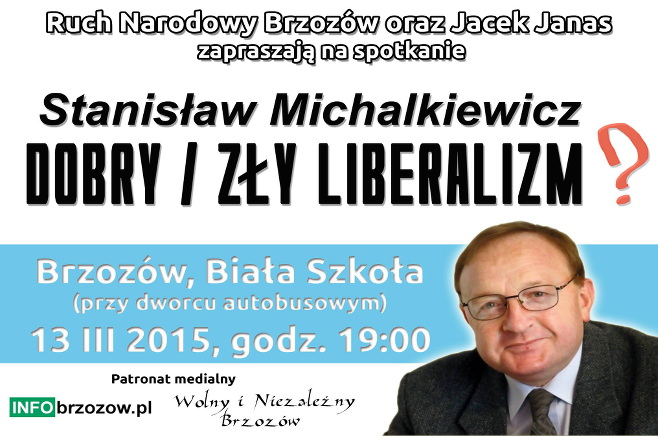 BRZOZÓW: "Dobry zły liberalizm"- spotkanie ze Stanisławem Michalkiewiczem