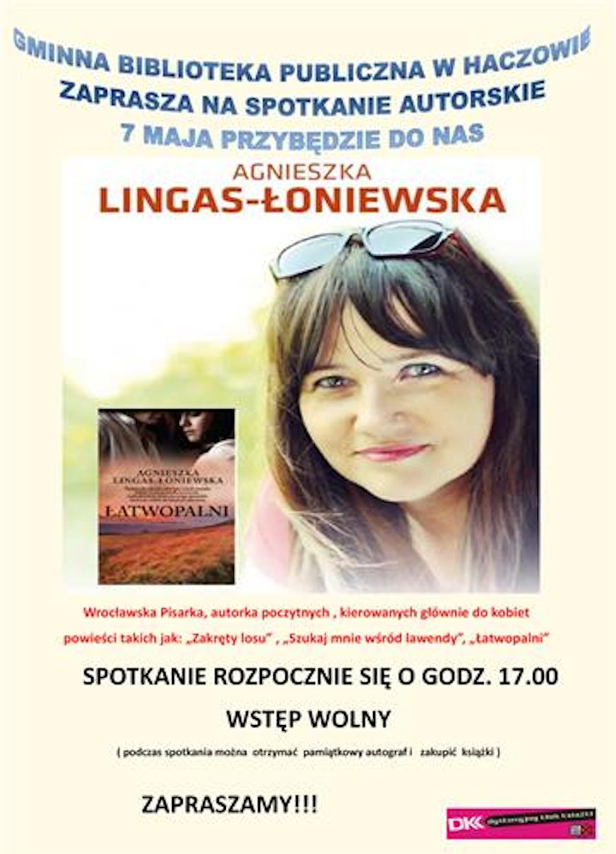 Spotkanie z pisarką Agnieszką Lingas-Łoniecką w Haczowie