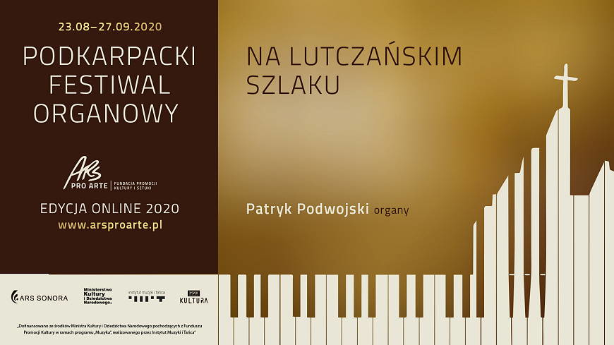 Na lutczańskim szlaku - Podkarpacki Festiwal Organowy edycja online 2020