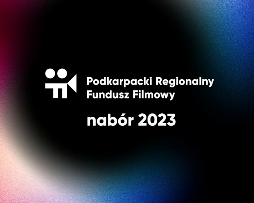 Ruszył Podkarpacki Regionalny Fundusz Filmowy 2023!