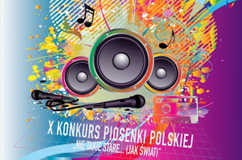 X Konkurs Piosenki Polskiej "Nie takie stare... (jak świat)"
